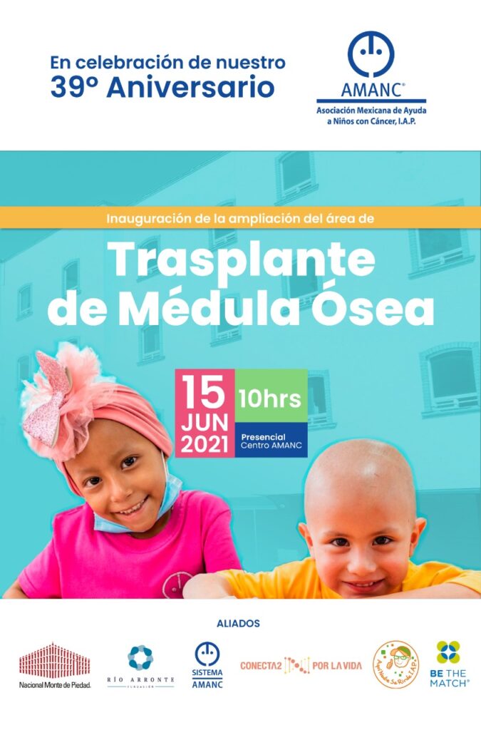 39 años Trasplante de Médula Ósea AMANC – Asociación Mexicana de Ayuda a Niños con Cáncer,